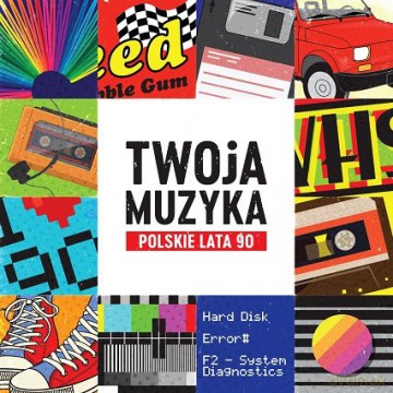 Twoja Muzyka - Polskie Lata 90-te [2CD]