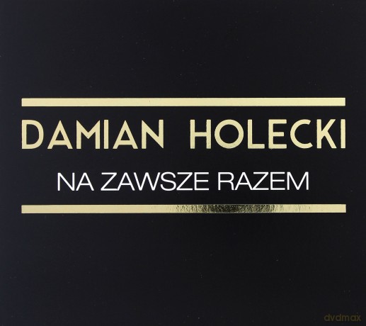 Damian Holecki: Na Zawsze Razem [CD]