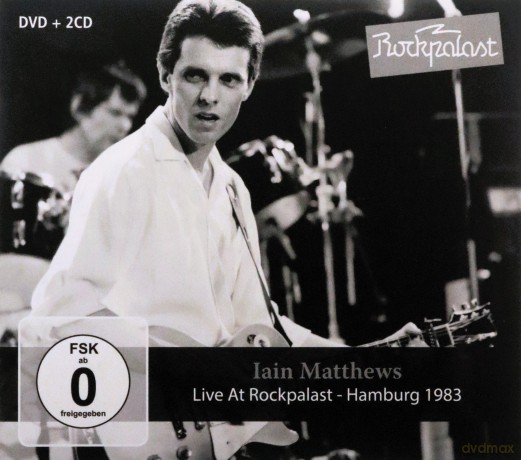 Iain Matthews: Live At Rockpalast [2CD]+[DVD]