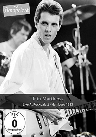 Iain Matthews: Live at Rockpalast [DVD]