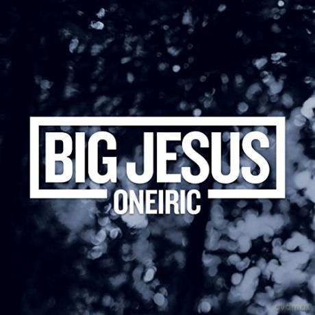 Big Jesus: Oneiric [CD]