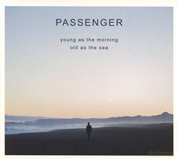 Passenger: Young As The Morning Old As The Sea [CD]