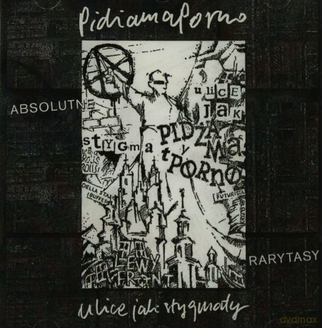 Pidżama Porno: Ulice Jak Stygmaty [CD]