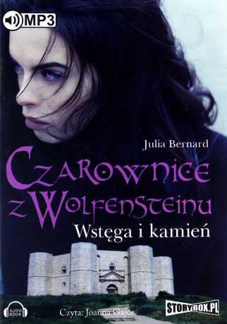 Czarownice z Wolfensteinu Tom 2. Wstęga i kamień - Bernard Julia [AUDIOBOOK] [CD-MP3]