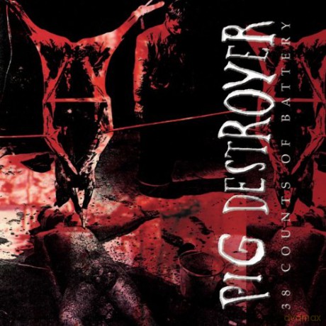 Pig Destroyer: 38 Counts Of Battery [CD]