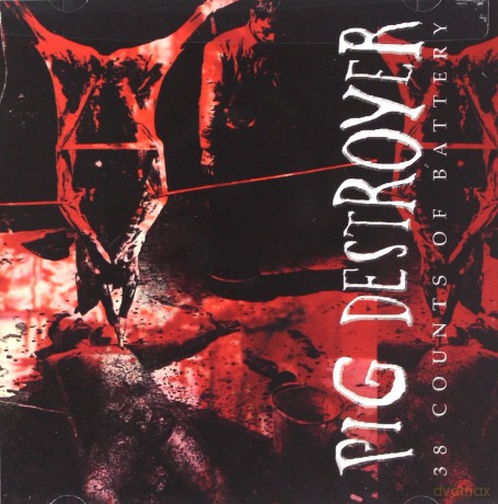 Pig Destroyer: 38 Counts Of Battery [CD]