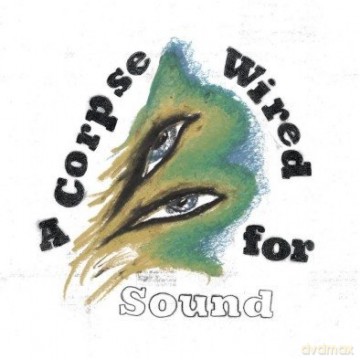 Merchandise: A Corpse Wired For Sound (Limited) [Winyl]