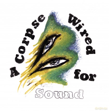 Merchandise: A Corpse Wired For Sound (Limited) [Winyl]