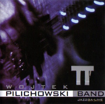 Wojciech Pilichowski Band: Jazzga-Live [CD]