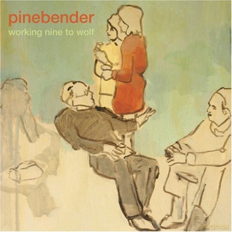 Pinebender: Working Nine To Wolf [CD]