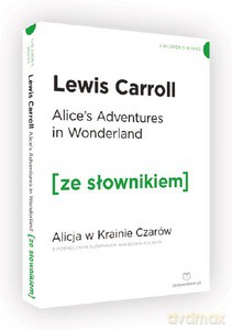 Alice's Adventures in Wonderland z podręcznym słownikiem angielsko-polskim - Lewis Carroll [KSIĄŻKA]