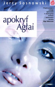 Apokryf Agłai - Jerzy Sosnowski [KSIĄŻKA]