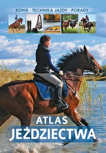 Atlas jeździectwa - Jagoda Bojarczuk [KSIĄŻKA]
