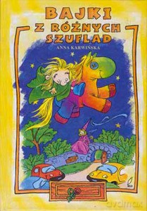 Bajki z różnych szuflad - Karwińska Anna [KSIĄŻKA]