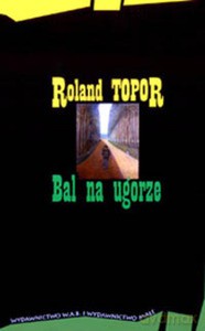 Bal na ugorze - Roland Topor [KSIĄŻKA]