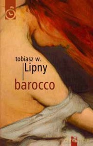 Barocco - Tobiasz W. Lipny [KSIĄŻKA]