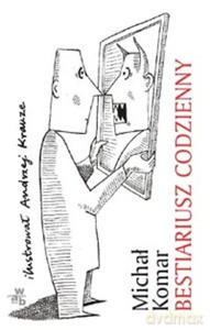 Bestiariusz codzienny - Michał Komar [KSIĄŻKA]