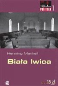 Biała lwica. Lato z kryminałem. Polityka - Mankell Henning [KSIĄŻKA]
