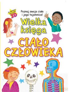 Ciało człowieka. Wielka księga [KSIĄŻKA]