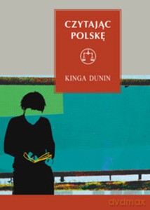Czytając Polskę - Kinga Dunin [KSIĄŻKA]
