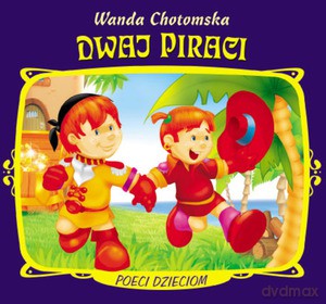 Dwaj piraci - Wanda Chotomska [KSIĄŻKA]