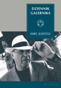 Dziennik galernika - Kertész Imre [KSIĄŻKA]
