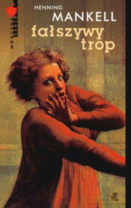 Fałszywy trop - Mankell Henning [KSIĄŻKA]