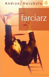 Farciarz - Horubała Andrzej [KSIĄŻKA]