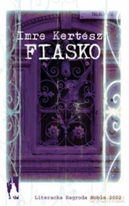 Fiasko - Kertész Imre [KSIĄŻKA]