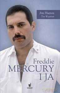 Freddie Mercury i ja [KSIĄŻKA]