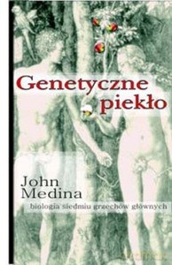 Genetyczne piekło - John Medina [KSIĄŻKA]