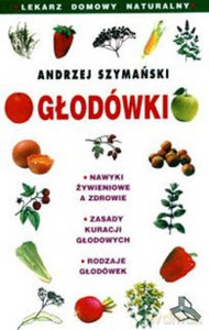 Głodówki - Szymański Andrzej [KSIĄŻKA]