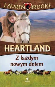 Heartland 9. Z każdym nowym dniem - Lauren Brooke [KSIĄŻKA]