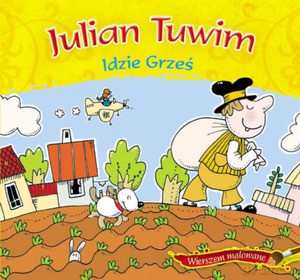 Idzie Grześ - Julian Tuwim [KSIĄŻKA]