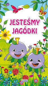 Jesteśmy jagódki [KSIĄŻKA]