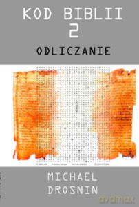 Kod Biblii 2. Odliczanie - Michael Drosnin [KSIĄŻKA]