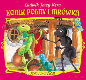 Konik polny i mrówka - Ludwik JerzyKern [KSIĄŻKA]