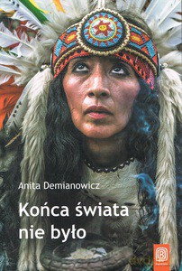 Końca swiata nie było - Anita Demianowicz [KSIĄŻKA]