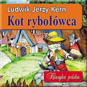 Kot rybołówca. Klasyka polska - Ludwik JerzyKern [KSIĄŻKA]