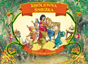 Królewna Śnieżka. Bajki rozkładanki - Krynicka Iwona [KSIĄŻKA]