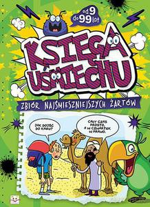 Księga uśmiechu. Zbiór najśmieszniejszych żartów [KSIĄŻKA]