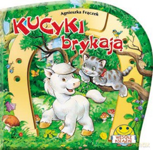 Kucyki brykają - Frączek Agnieszka [KSIĄŻKA]