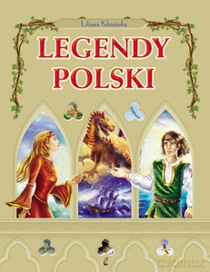 Legendy Polski - Liliana Fabisińska [KSIĄŻKA]