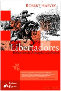 Libertadores - Robert Harvey [KSIĄŻKA]