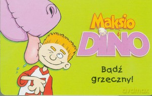 Maksio i Dino. Bądź grzeczny [KSIĄŻKA]