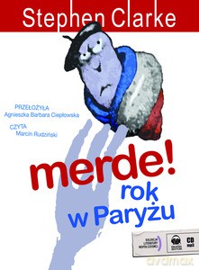 Merde! Rok w Paryżu - Clarke Stephen [KSIĄŻKA]