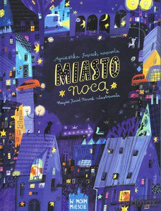 Miasto nocą - Agnieszka Frączek [KSIĄŻKA]