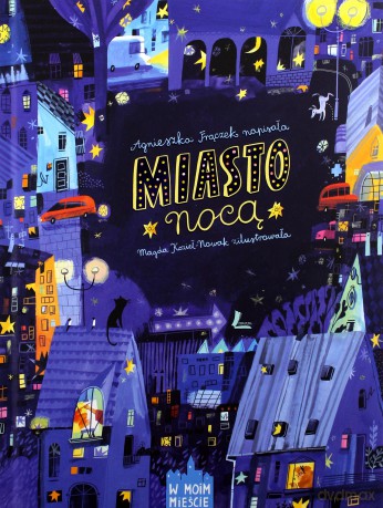 Miasto nocą - Agnieszka Frączek [KSIĄŻKA]
