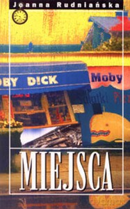 Miejsca - Joanna Rudniańska [KSIĄŻKA]
