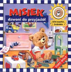 Misiek dzwoni do przyjaciół - Marta Berowska [KSIĄŻKA]
